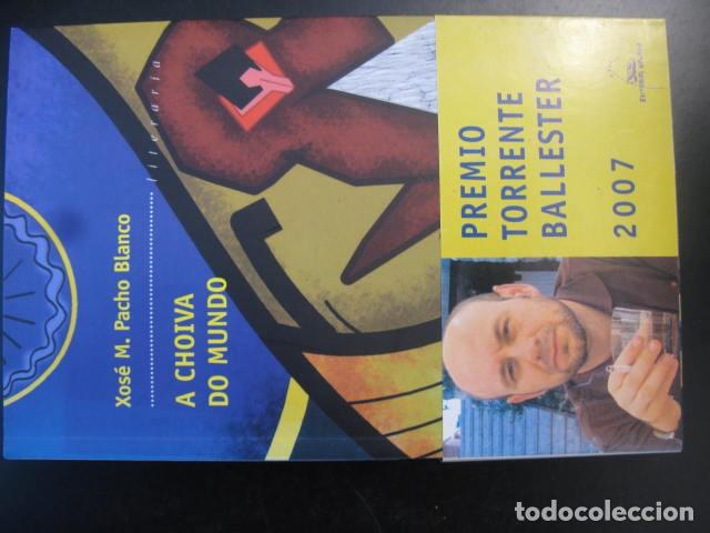 Libros de segunda mano: Choiva Do Mundo, a - Pacho Blanco, Xose M. - Editorial Galaxia