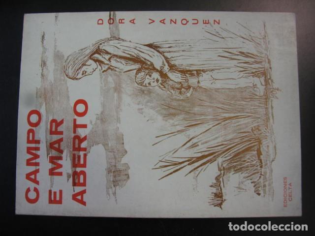 Libros de segunda mano: CAMPO E MAR ABERTO - DORA VAZQUEZ