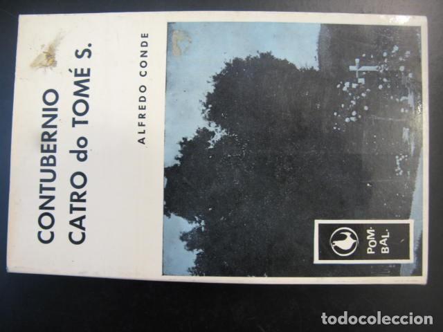 Libros de segunda mano: CONTUBERNIO CATRO DO TOME S. ALFREDO CONDE. EDICIONS CASTRELOS