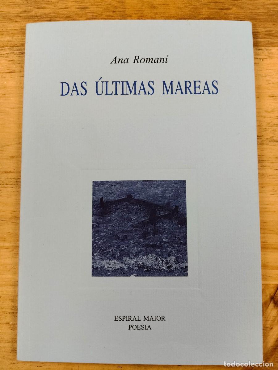 Libros de segunda mano: Das &uacute;ltimas mareas - Ana Roman&iacute; - Espiral Maior, 1994