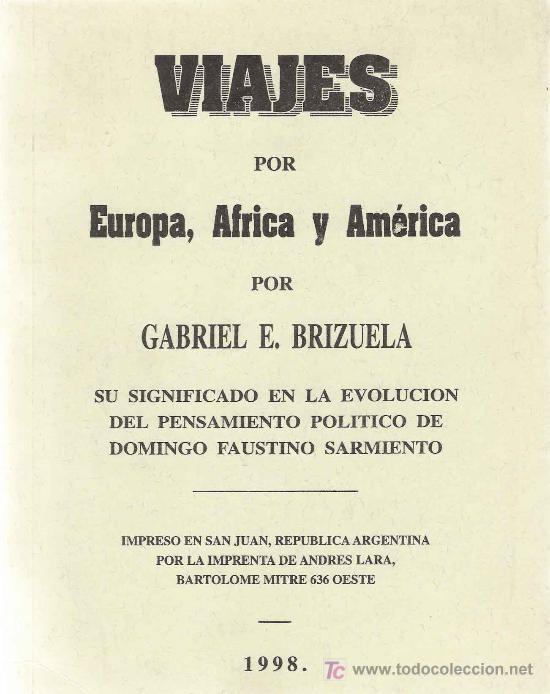 Libros de segunda mano: Viajes por Europa , &Aacute;frica y Am&eacute;rica / por Gabriel E. Brizuela.