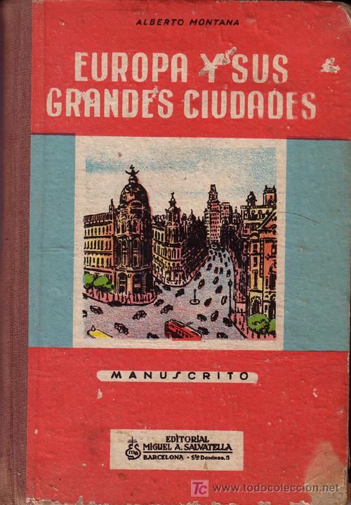 Libros de segunda mano: Europa y sus grandes ciudades. 1956. Viajes. Turismo. Aventura