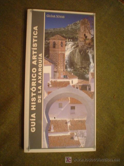 Libros de segunda mano: GUIA HISTORICO ARTISTICA DE LA AXARQUIA