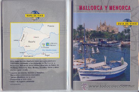 Gebrauchte B&uuml;cher: MALLORCA Y MENORCA . GUIA DE VIAJE.Y MAPA DE VIAJE  WILL STIDOM. 1999. K&Ouml;NEMANN VERLAGSGESELLSCHAFT