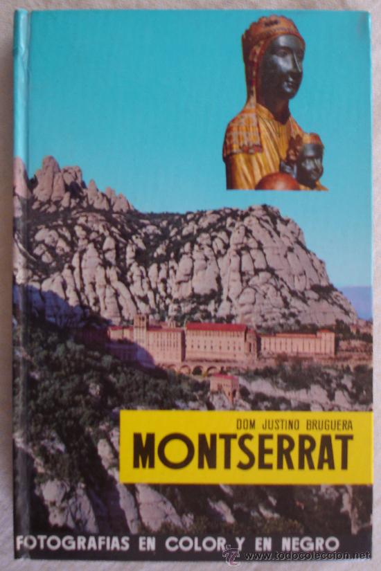 Libros de segunda mano: MONTSERRAT - DOM JUSTINO BRUGUERA - COLECCION GUIAS PLANETA - N&ordm; 2 - BARCELONA.