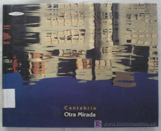Libri di seconda mano: CANTABRIA OTRA MIRADA - CREATICA.