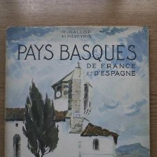 Libros de segunda mano: PAYS BASQUES DE FRANCE ET D'ESPAGNE. OUVRAGE ORNÉ DE 78 HÉLIOGRAVURES. 