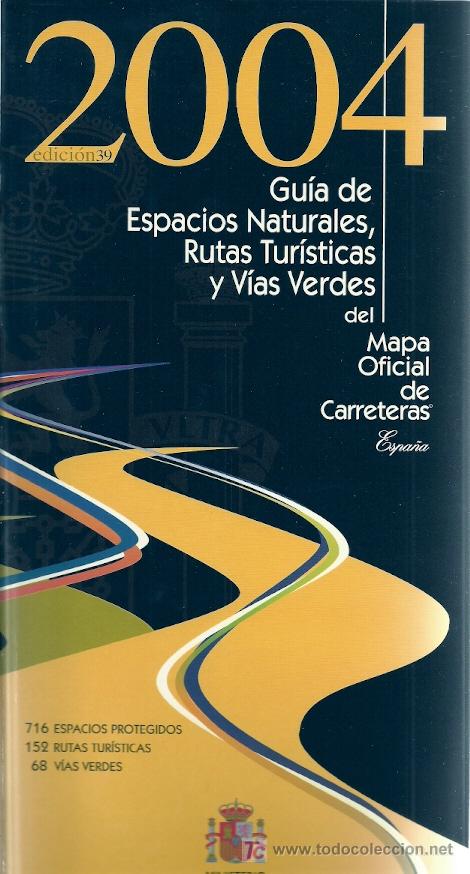 Libros de segunda mano: Gu&iacute;a de espacios naturales, rutas tur&iacute;sticas y v&iacute;as verdes . Espa&ntilde;a- 2004