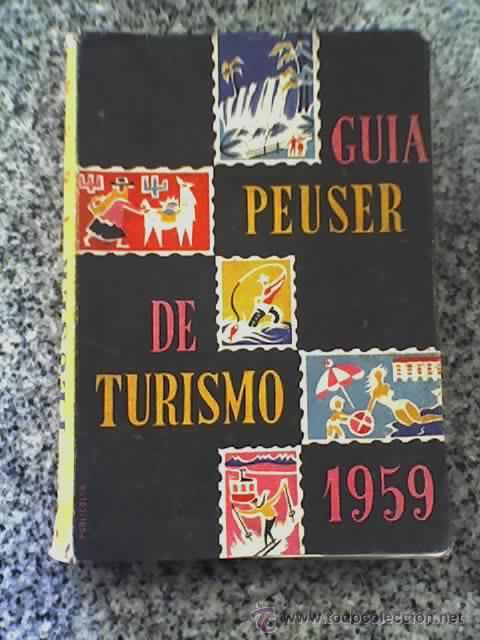 Gebrauchte B&uuml;cher: GUIA PEUSER DE TURISMO 1959 - Argentina - UNA RELIQUIA PARA COLECCIONISTAS!