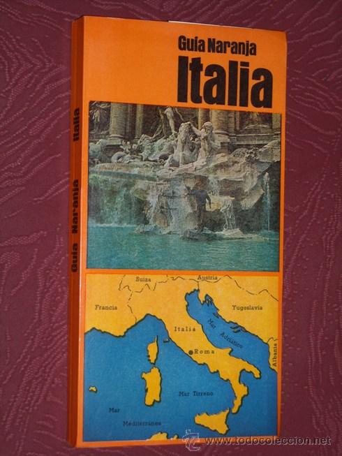 Libros de segunda mano: Gu&iacute;a naranja de Italia por V. Combal&iacute;a y M. Briongos de Ed. Tintaverde en Barcelona 1981