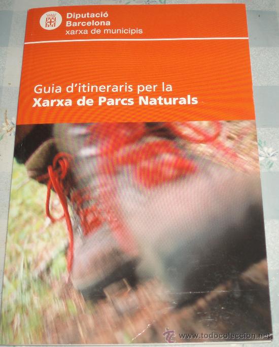 Gebrauchte B&uuml;cher: guia d'itineraris per la xarxa de parcs naturals