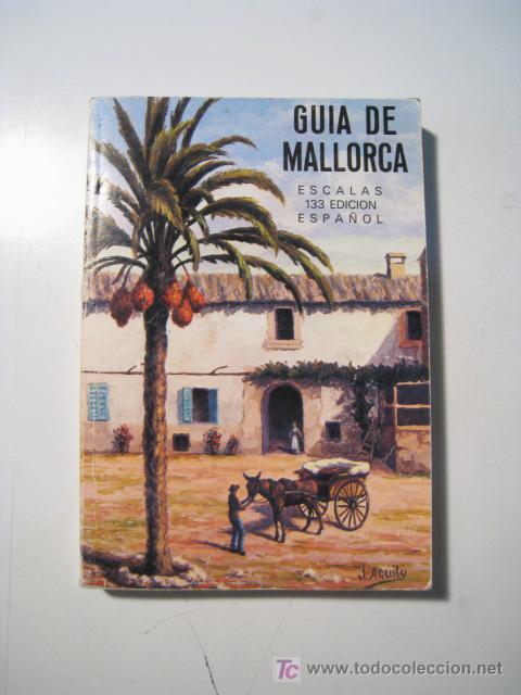 Libros de segunda mano: MALLORCA - GUIA ILUSTRADA ESCALAS - Foto 1