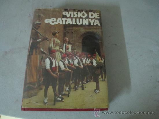 Libros de segunda mano: VISIO DE CATALUNYA - Foto 1