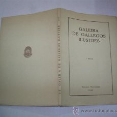 Libros de segunda mano: GALERÍA DE GALLEGOS ILUSTRES. PRIMERA SERIE EDICIÓNS MONTERREY, 1956 GALICIA RM48234-V