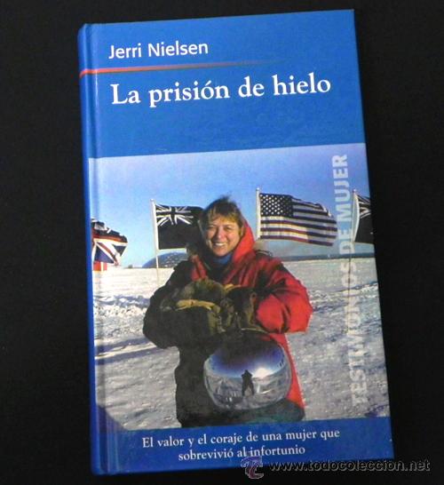 Libros de segunda mano: LA PRISI&Oacute;N DE HIELO ESTACI&Oacute;N AMUNDSEN SCOTT POLO SUR NIELSEN BIOGRAF&Iacute;A MEDICINA SUPERVIVENCIA LIBRO