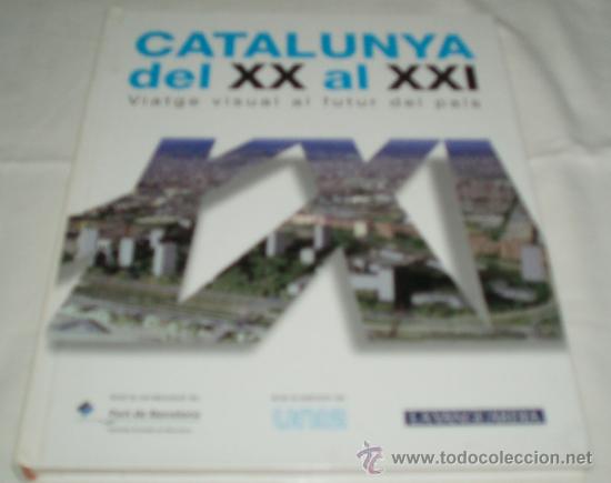 Gebrauchte B&uuml;cher: catalunya del XX al XXl viatge visual al futur del pais