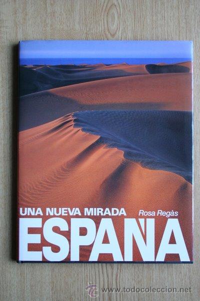 Libros de segunda mano: Una nueva mirada. Espa&ntilde;a. Rosa Reg&aacute;s. - Foto 1