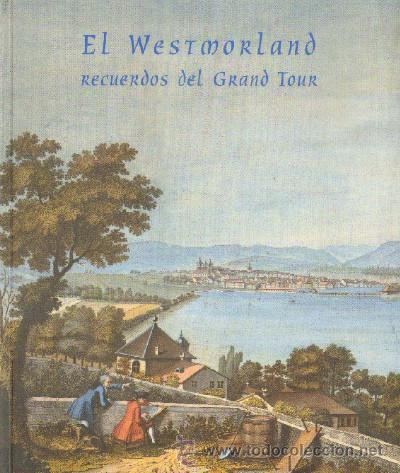 Libros de segunda mano: EL WESTMORLAND. RECUERDOS DEL GRAND TOUR VI-139