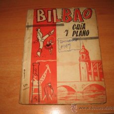 Libros de segunda mano: BILBAO GUIA Y PLANO 1967 