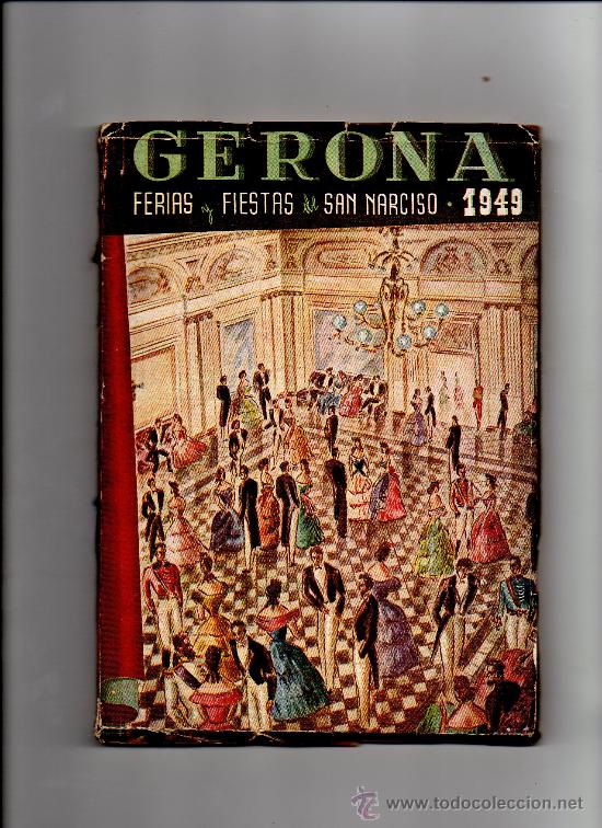 Second hand books: M54 GERONA - FIRIAS Y FIESTAS DE SAN NARCISO 1949, MUY ILUSTRADO.