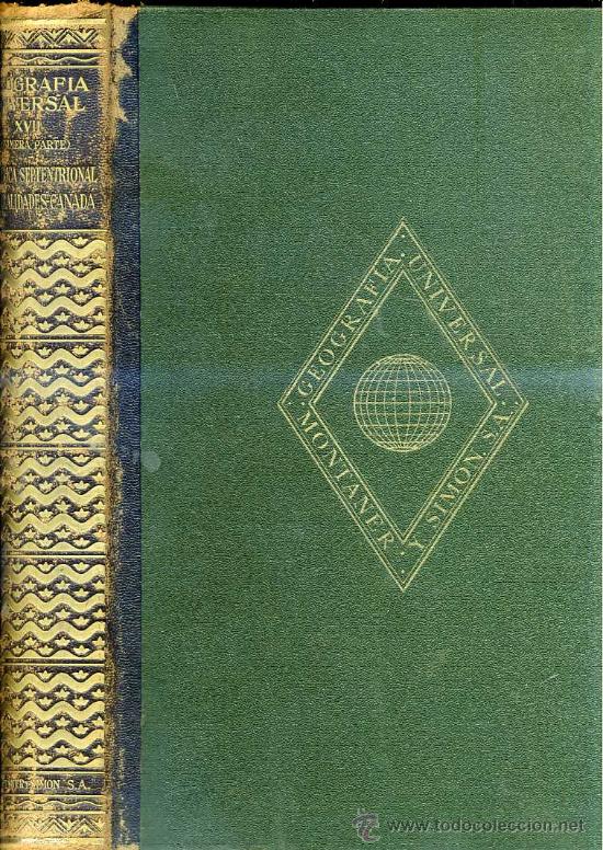 Libros de segunda mano: GEOGRAF&Iacute;A GENERAL DE AM&Eacute;RICA DEL NORTE Y CANAD&Aacute; (MONTANER & SIM&Oacute;N, 1948)