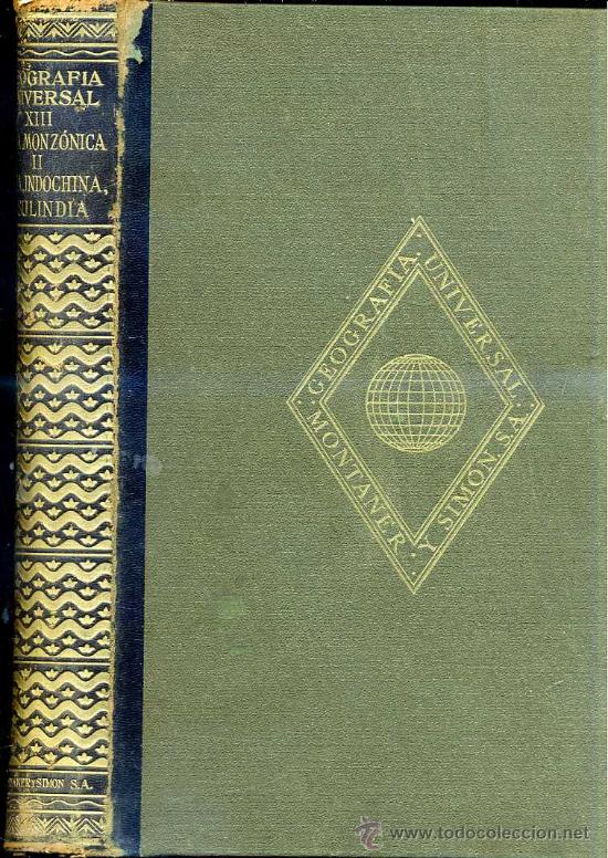Libros de segunda mano: GEOGRAF&Iacute;A DE INDIA, INDOCHINA E INSULINDIA (MONTANER & SIM&Oacute;N, 1948)