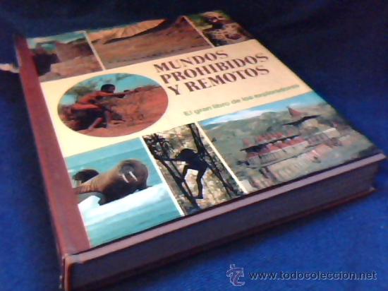 Libri di seconda mano: MUNDOS PROHIBIDOS Y REMOTOS. EL GRAN LIBRO DE LOS EXPLORADORES. SELECCIONES DEL READER'S DIGEST.
