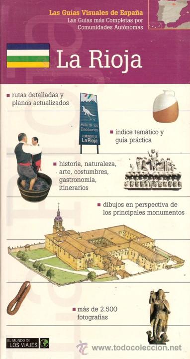 Libri di seconda mano: Libro La Rioja, de Las Gu&iacute;as Visuales de Espa&ntilde;a, El mundo de los Viajes. Con numerosas fotograf&iacute;as e