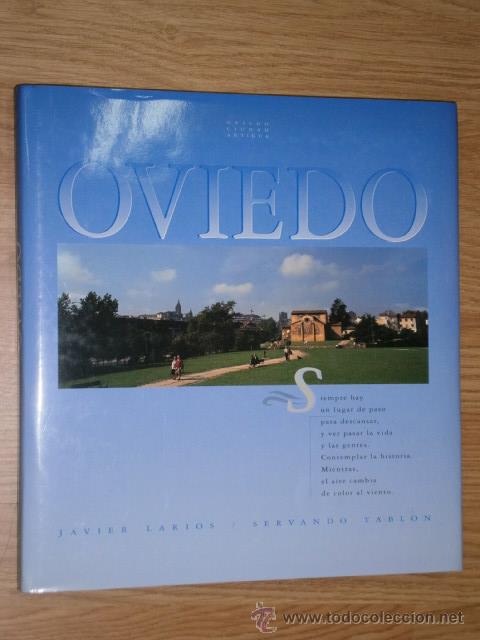 Libros de segunda mano: Oviedo, ciudad antig&uuml;a por Javier Larios y Servando Tabl&oacute;n de Ed. Puxarina en Oviedo 1997 1&ordf; Edici&oacute;n