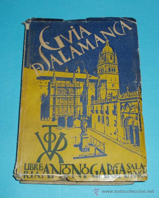 Libri di seconda mano: GU&Iacute;A DE SALAMANCA. AMALIO HUARTE Y ECHENIQUE. PLANO PLEGADO DE LA CIUDAD, ANUNCIOS COMERCIALES,FOTOS