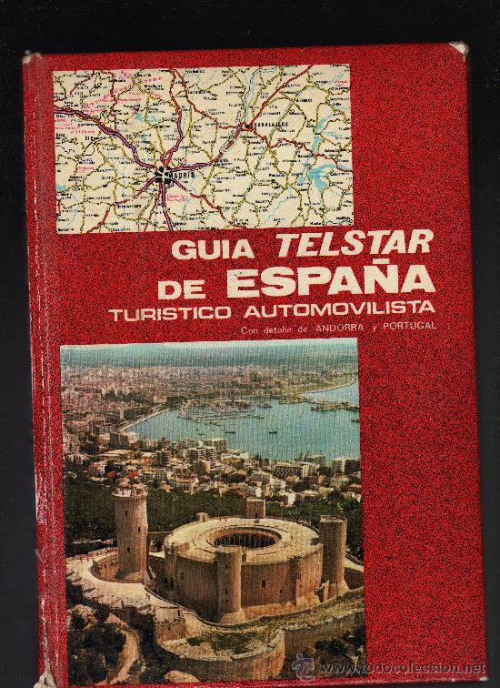 Libros de segunda mano: GU&Iacute;A TELSTAR DE ESPA&Ntilde;A TUR&Iacute;STICO AUTOMOVILISTA CON DETALLE DE ANDORRA Y PORTUGAL