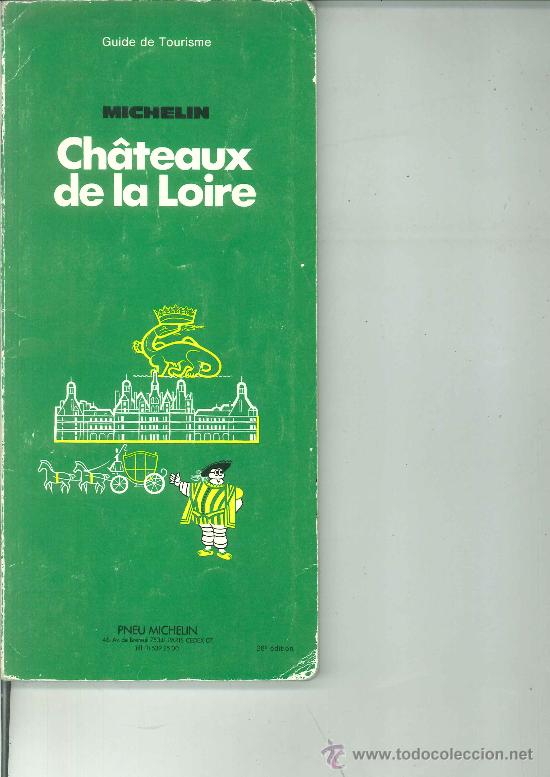 Libri di seconda mano: GUIDE DE TOURISME MICHELIN: CH&Acirc;TEAUX DE LA LOIRE. Par&iacute;s, 1979.