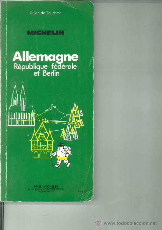 Libri di seconda mano: GUIDE DE TOURISME MICHELIN: ALLEMAGNE. R&Eacute;PUBLIQUE F&Eacute;D&Eacute;RALE ET BERLIN. Par&iacute;s, 1986