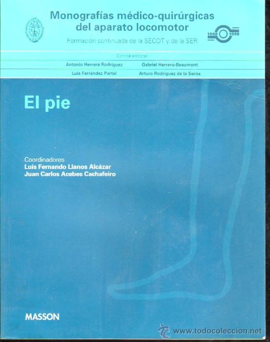 Libri di seconda mano: MONOGRAFIAS MEDICO-QUIRURGICAS DEL APARATO LOCOMOTOR. EL PIE - MASSON, BARCELONA 1997