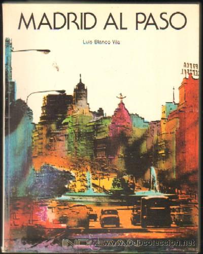 Libros de segunda mano: Madrid al paso. Luis Blanco Vila. - Foto 1