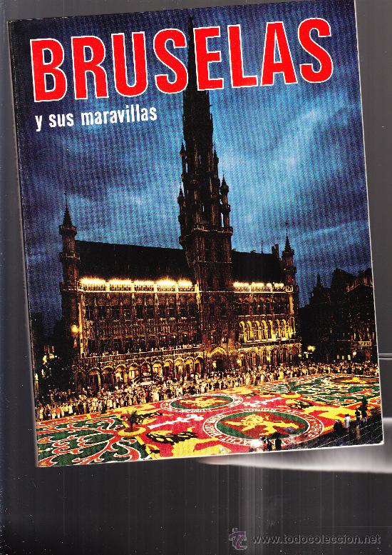 Libri di seconda mano: BRUSELAS Y SUS MARAVILLAS edtions THILL Bruxelles, en espa&ntilde;ol, magn&iacute;fica fotograf&iacute;a