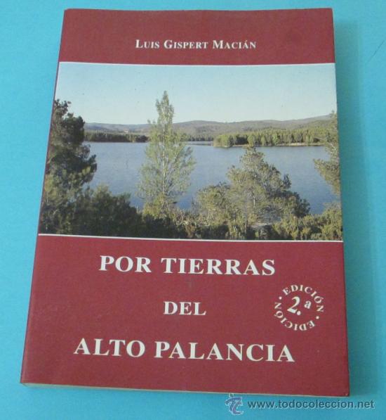 Libri di seconda mano: POR TIERRAS DEL ALTO PALANCIA. LUIS GISPERT MACI&Aacute;N