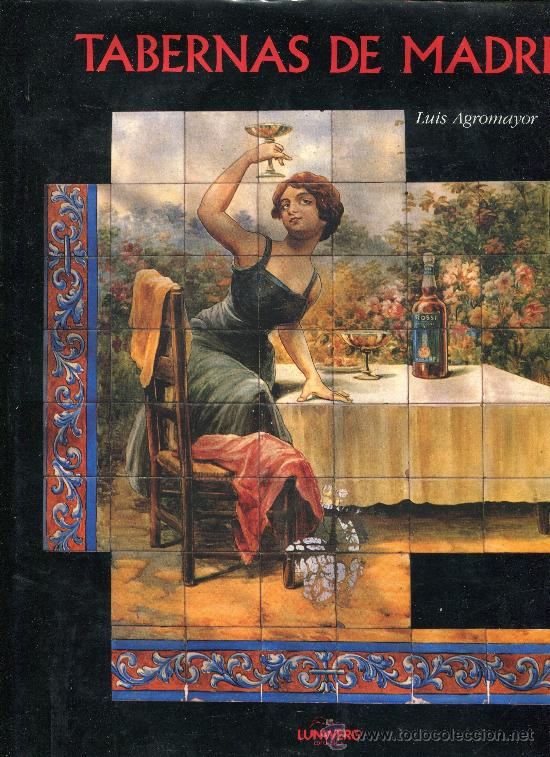Libros de segunda mano: tabernas de madrid  --luis agromayor - Foto 1