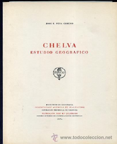 Libros de segunda mano: CHELVA ( Valencia ), , ESTUDIO GEOGRAFICO