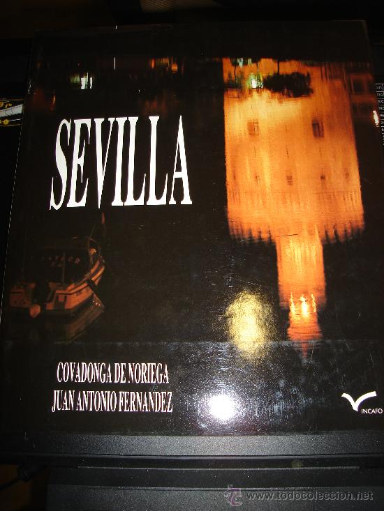 Libri di seconda mano: SEVILLA, COVADONGA DE NORIEGA, JUAN ANTONIO FERN&Aacute;NDEZ, EDITA INCAFO, 1990