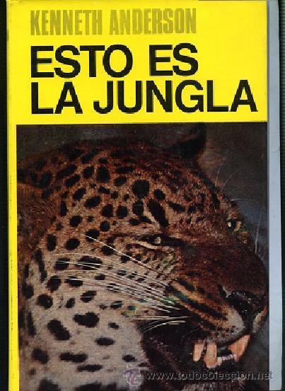 Libros de segunda mano: ANDERSON ESTO ES LA JUNGLA nuevos relatos sobre los devoradores de hombres CAZA