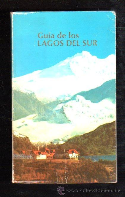 Libri di seconda mano: GUIA DE LOS LAGOS DEL SUR. EDITADO EN BUANOS AIRES 1995