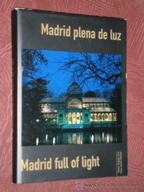 Livres d'occasion: Madrid, plena de luz por Angeles Caso y Nardo Villaboy de Foto Angel&iacute;n en Avil&eacute;s 2002 1&ordf; Edici&oacute;n