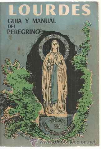 Libri di seconda mano: LOURDES - GU&Iacute;A Y MANUAL DEL PEREGRINO