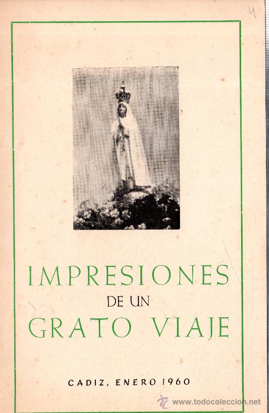 Libri di seconda mano: IMPRESIONES DE UN GRATO VIAJE, C&Aacute;DIZ, ENERO 1960, 47P&Aacute;G, 22X14CM