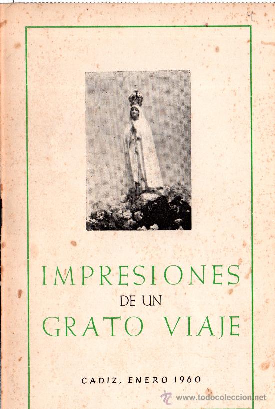 Libri di seconda mano: IMPRESIONES DE UN GRATO VIAJE, C&Aacute;DIZ, ENERO 1960, 47P&Aacute;G, 22X14CM