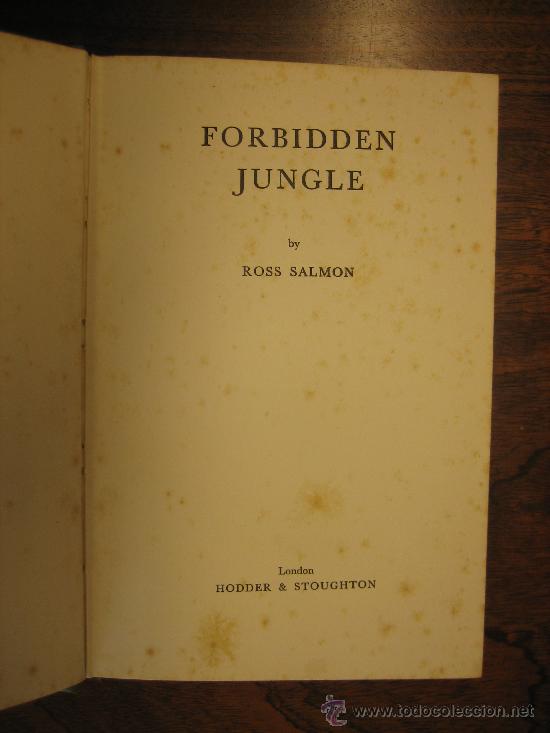 Libri di seconda mano: Forbidden Jungle, por Ross Salmon, primera edici&oacute;n inglesa