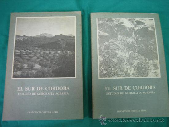 Gebrauchte B&uuml;cher: El Sur de Cordoba I y II por Francisco Ortega Alba 1974