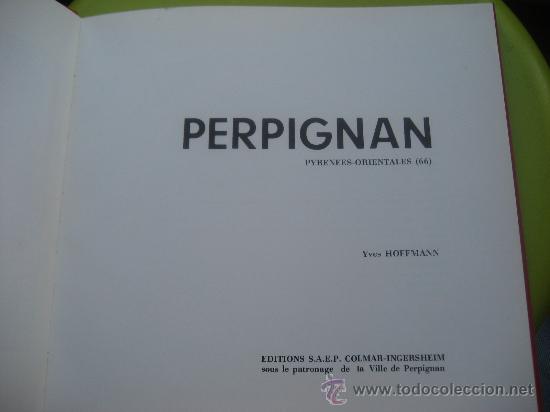Libros de segunda mano: Perpignan. Pyrenees-Orientales -66- Yves Hoffmann. 1975
