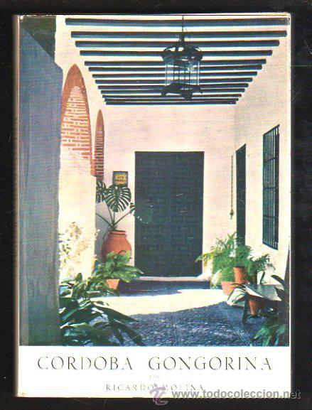 Libri di seconda mano: C&Oacute;RDOBA GONGORINA, RICARDO MOLINA, AYMTO. DE C&Oacute;RDOBA, 1962, 74 P&Aacute;GS, M&Aacute;S L&Aacute;MINAS BLANCO Y NEGRO